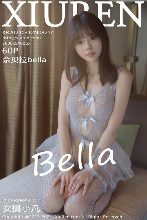 [Xiuren秀人网]2024.03.12 NO.8214 佘贝拉Bella[60+1P/540MB]高清写真图片下载